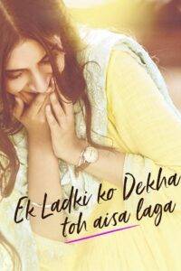 Ek Ladki Ko Dekha Toh Aisa Laga (2019) Hindi HD