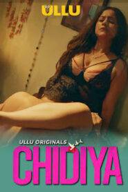 Chidiya – Part 1 (2025) UllU Original