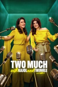 Two Much with Kajol and Twinkle (2025) Hindi Season 1