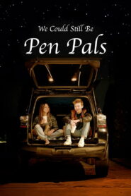 We Could Still Be Pen Pals (2024) Hindi Dubbed WEBRip